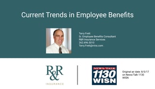 Terry WISN Radio Talk Current Trends in Benefits Image.jpg